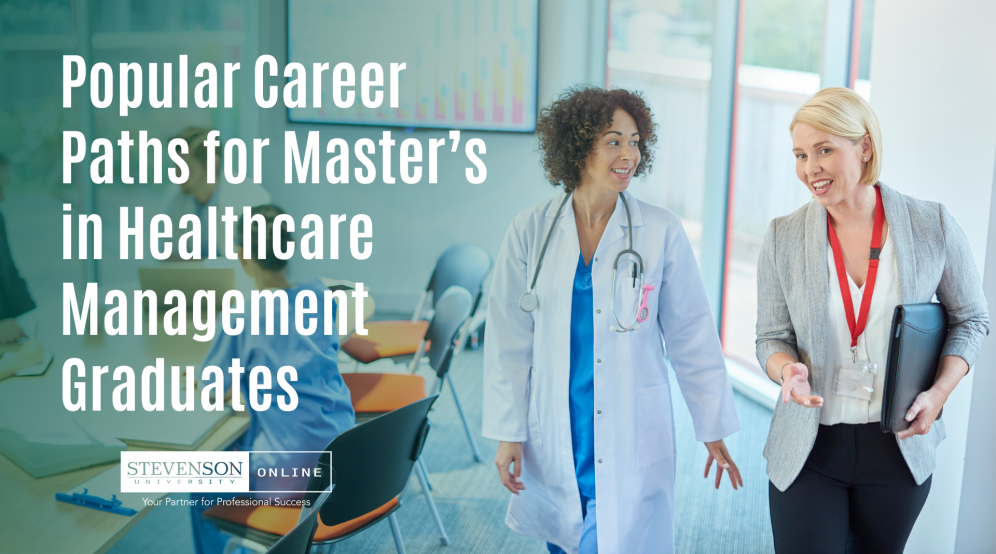 Image of two women, one dressed as medical personnel and the other in professional dress, walking together with text saying Popular Career Paths for Masters in Healthcare Management Graduates